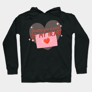 Sending You a Piece Of My Heart Hoodie